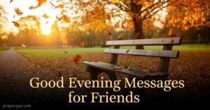 Good Evening Messages for Friends