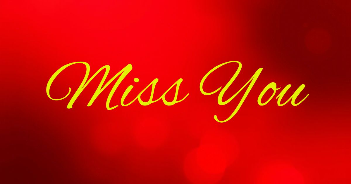 missing-you-messages-for-her-sweet-heartfelt-and-unforgettable
