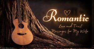 Romantic Love and Trust Messages for My Wife
