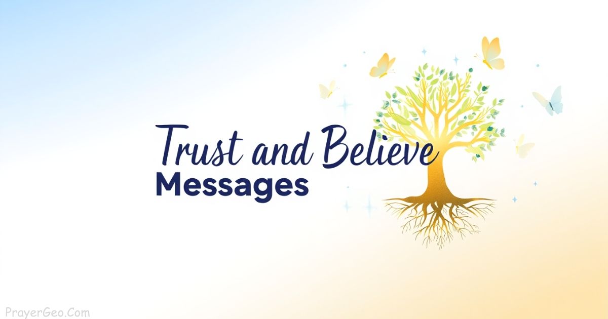 Trust and Believe Messages