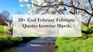 End of February Quotes