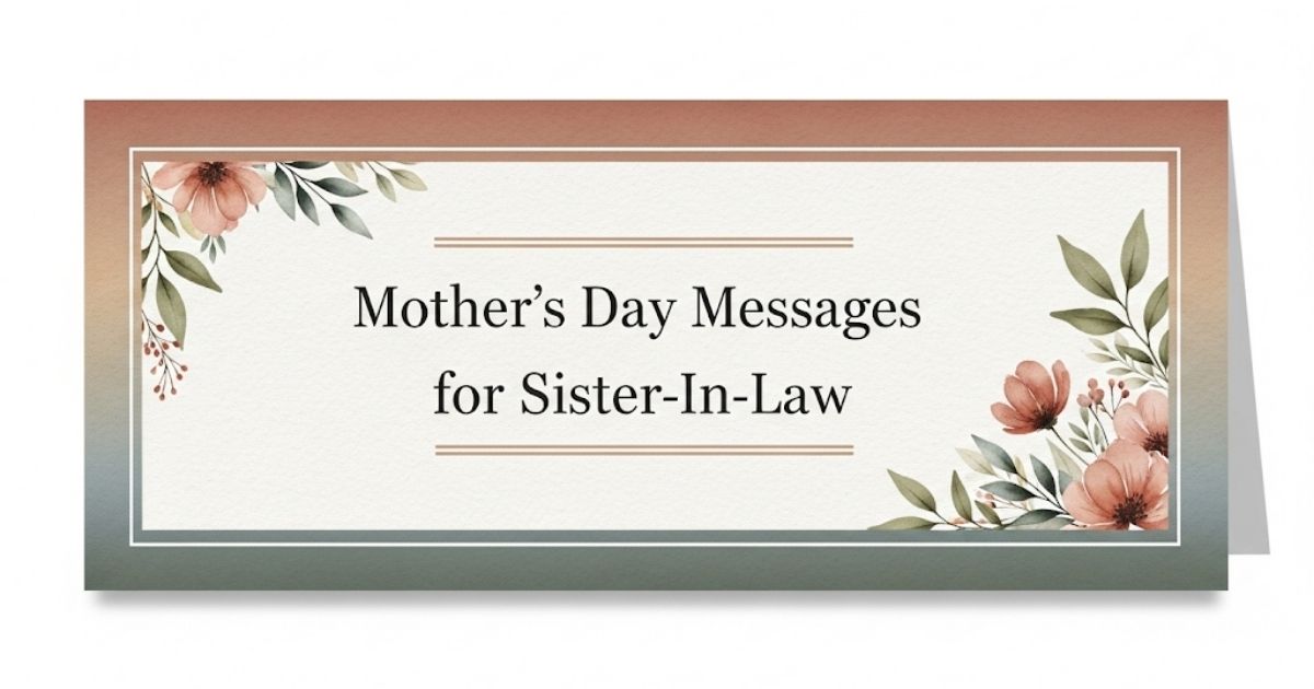 Mother’s Day Messages for Sister-In-Law