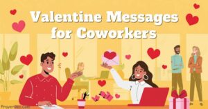 Valentine Messages for Coworkers