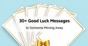 Good Luck Messages to Someone Moving Away