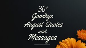 Goodbye August Quotes
