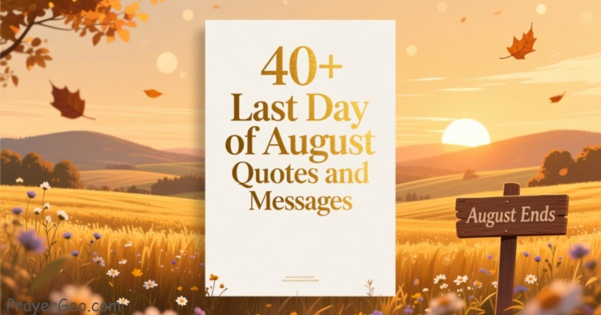 Last Day of August Quotes