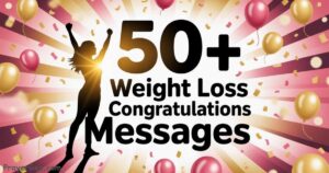 Weight Loss Congratulations Messages