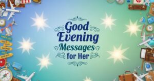 Good Evening Messages for Her