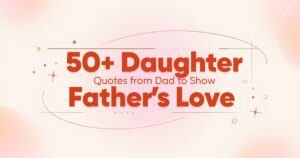 Daughter Quotes from Dad