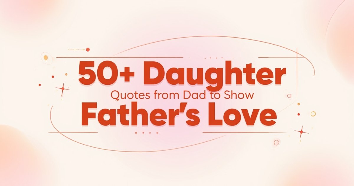 Daughter Quotes from Dad