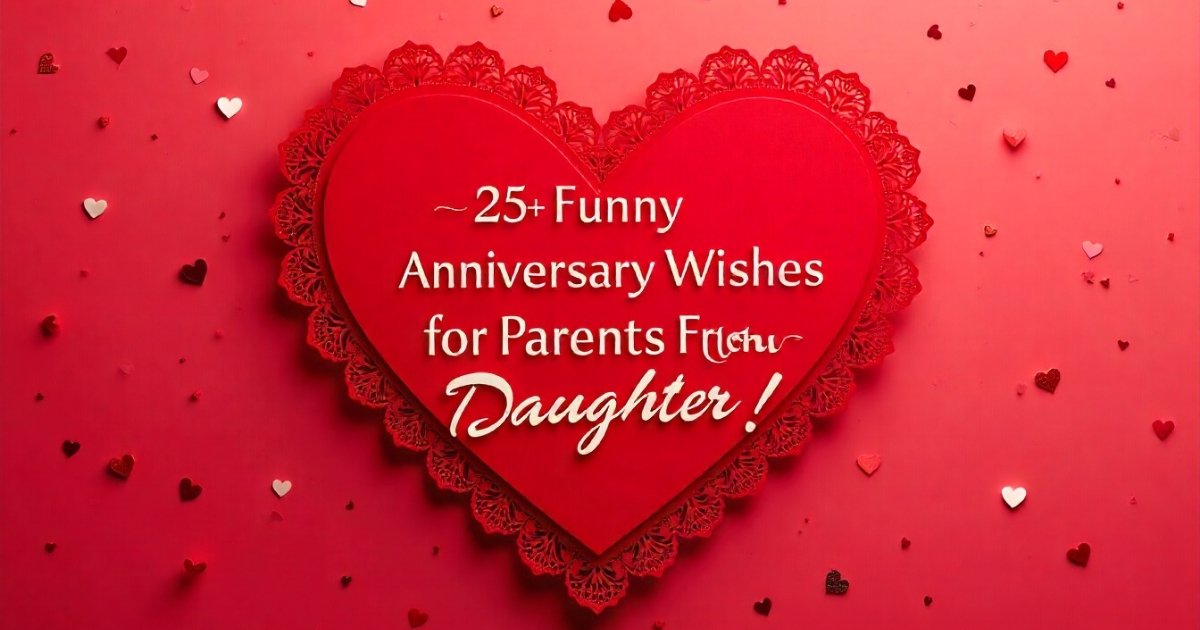 Funny Anniversary Wishes for Parents from Daughter