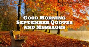 Good Morning September Quotes