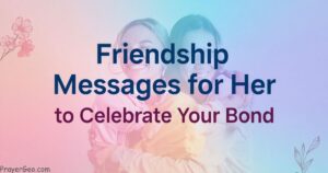 Friendship Messages for Her