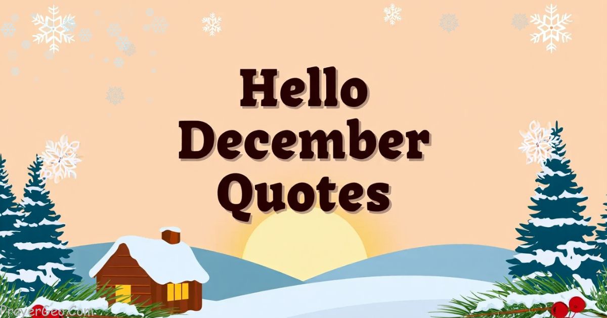55+ Hello December Quotes and Messages