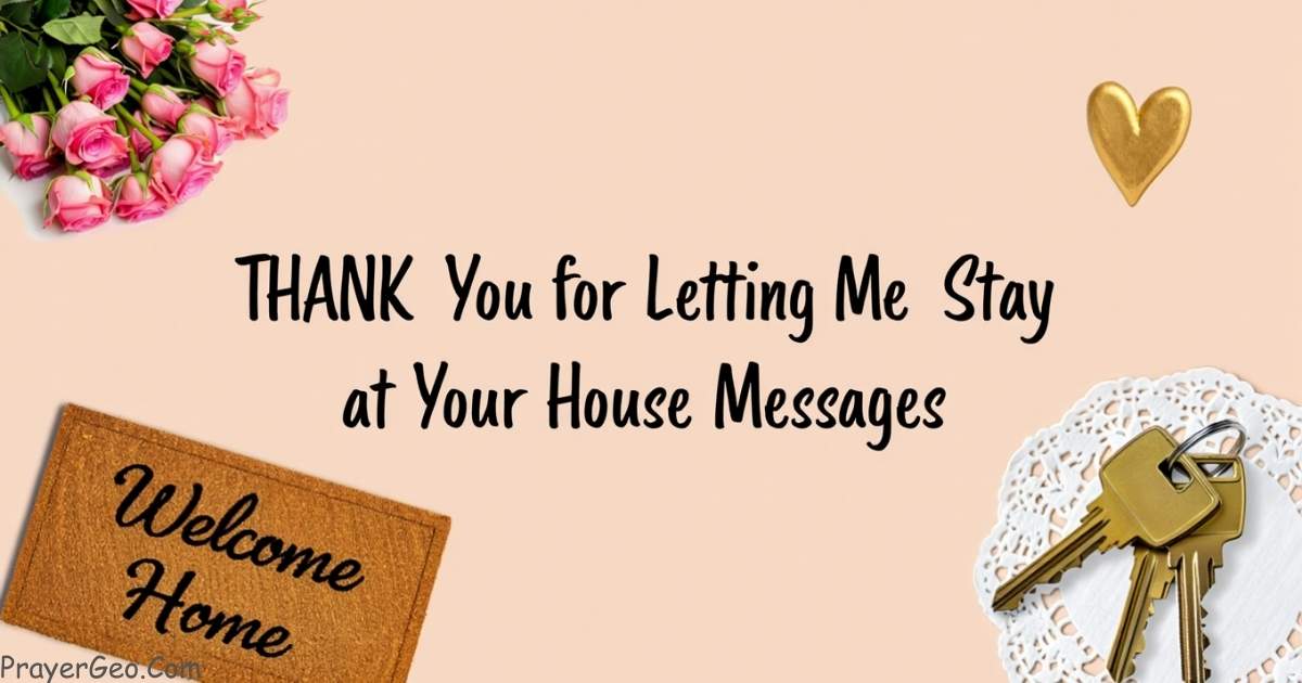 Thank You for Letting Me Stay at Your House Messages