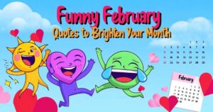Funny February Quotes