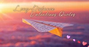 Long-Distance Valentines Quotes