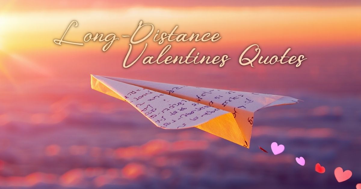Long-Distance Valentines Quotes
