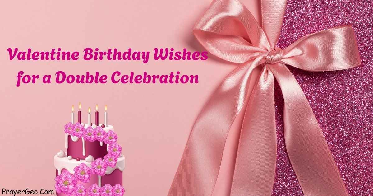 Valentine Birthday Wishes