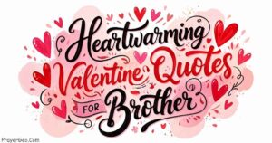 Valentine Quotes for Brother