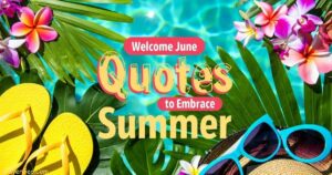Welcome June Quotes