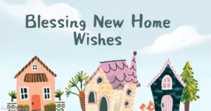 Blessing New Home Wishes