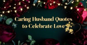 Caring Husband Quotes