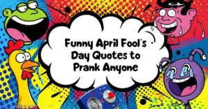 Funny April Fool’s Day Quotes