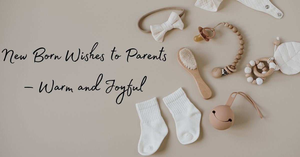 New Born Wishes to Parents