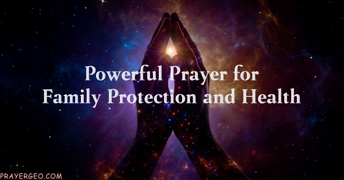 Powerful Prayer for Family Protection and Health