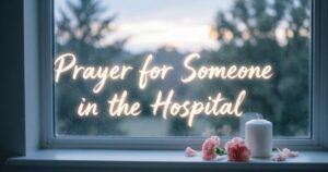 Prayer for Someone in the Hospital